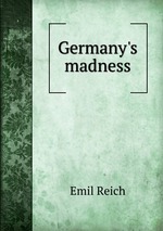 Germany`s madness