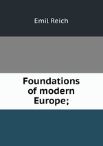 Foundations of modern Europe;