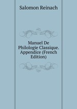 Manuel De Philologie Classique. Appendice (French Edition)