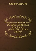 Rpertoire De Peintures Du Moyen ge Et De La Renaissance (1280-1580) . (French Edition)