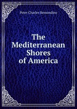 The Mediterranean Shores of America