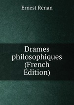 Drames philosophiques (French Edition)