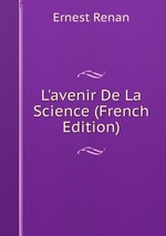L`avenir De La Science (French Edition)