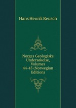 Norges Geologiske Underskelse, Volumes 44-45 (Norwegian Edition)