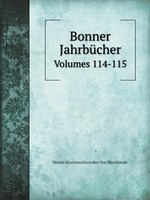 Bonner Jahrbcher. Volumes 114-115