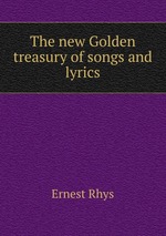 The new Golden treasury of songs and lyrics