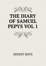 THE DIARY OF SAMUEL PEPYS VOL 1