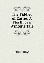 The Fiddler of Carne: A North Sea Winter`s Tale
