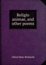 Religio animae, and other poems