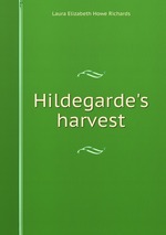 Hildegarde`s harvest