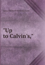 "Up to Calvin`s,"