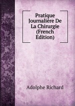 Pratique Journalire De La Chirurgie (French Edition)
