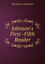 Johnson`s First -Fifth Reader