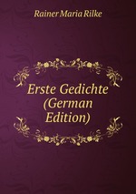 Erste Gedichte (German Edition)