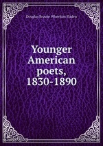 Younger American poets, 1830-1890