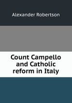 Count Campello and Catholic reform in Italy