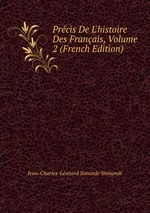 Prcis De L`histoire Des Franais, Volume 2 (French Edition)