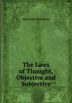 The Laws of Thought, Objective and Subjective
