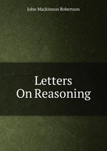 Letters On Reasoning