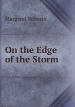 On the Edge of the Storm