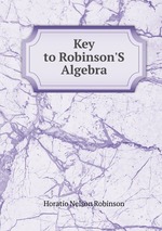 Key to Robinson`S Algebra