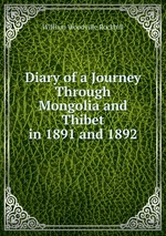 Diary of a Journey Through Mongolia and Thibet in 1891 and 1892