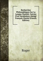 Recherches Philosophiques Sur La Langue Ouolofe: Suivies D`un Vocabulaire Abrg Franais-Ouolof (French Edition)