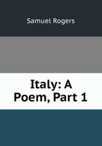 Italy: A Poem, Part 1