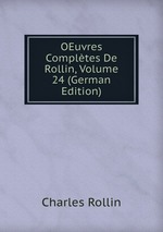 OEuvres Compltes De Rollin, Volume 24 (German Edition)