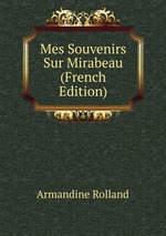 Mes Souvenirs Sur Mirabeau (French Edition)