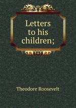 Letters to his children;