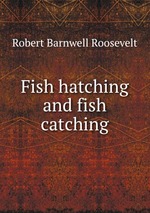 Fish hatching and fish catching