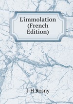 L`immolation (French Edition)