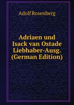 Adriaen und Isack van Ostade Liebhaber-Ausg. (German Edition)