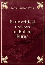 Early critical reviews on Robert Burns