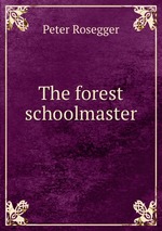 The forest schoolmaster