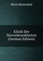Klinik Der Nervenkrankheiten (German Edition)