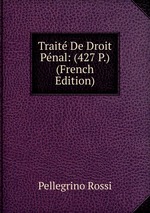 Trait De Droit Pnal: (427 P.) (French Edition)