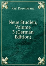 Neue Studien, Volume 3 (German Edition)