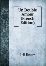 Un Double Amour (French Edition)