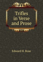 Trifles in Verse and Prose