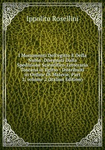 I Monumenti Dell`egitto E Della Nubia: Disegnati Dalla Spedizione Scientifico-Letteraria Toscana in Egitto : Distribuiti in Ordine Di Materie, Part 2, volume 2 (Italian Edition)