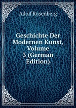 Geschichte Der Modernen Kunst, Volume 3 (German Edition)