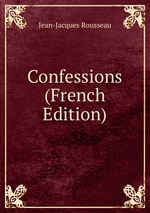 Confessions (French Edition)