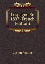 L`espagne En 1897 (French Edition)