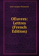 OEuvres: Lettres (French Edition)