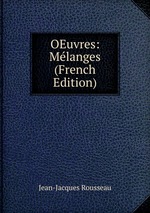 OEuvres: Mlanges (French Edition)