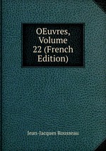OEuvres, Volume 22 (French Edition)