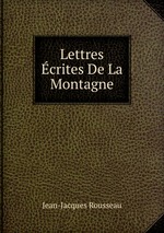 Lettres crites De La Montagne