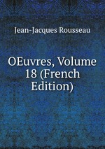 OEuvres, Volume 18 (French Edition)
